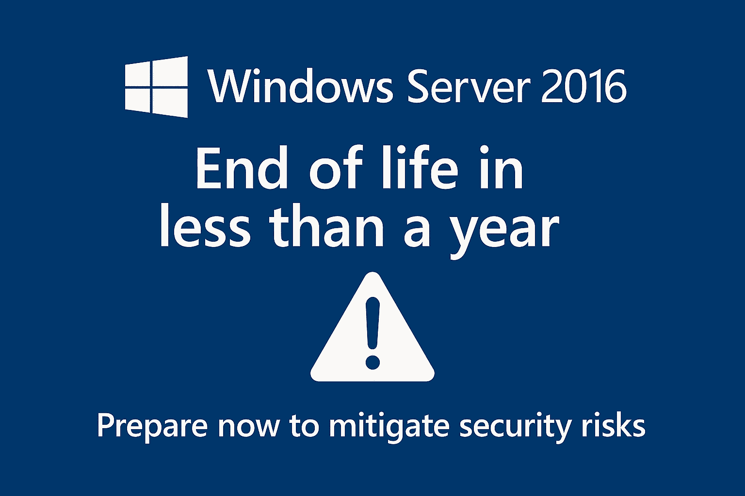 Windows Server 2016: End of Life Is Approaching